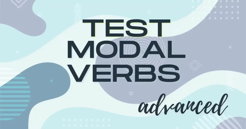 Modalni Glagoli Test: Proveri koliko znaš | Advanced